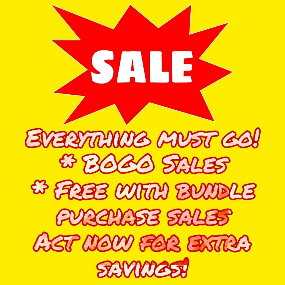 💲Sale Everything Must Go!
